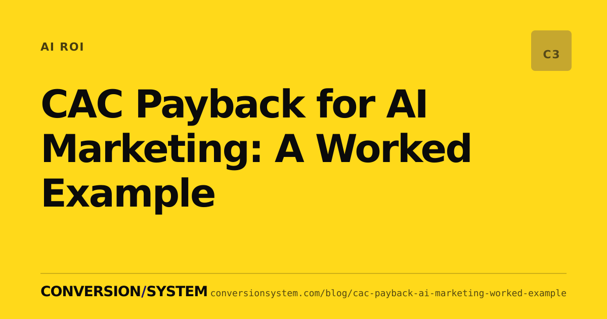 CAC Payback for AI Marketing: A Worked Example cover image